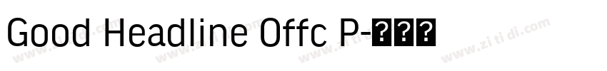 Good Headline Offc P字体转换